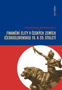 Obalka Finann elity v eskch zemch (eskoslovensku) 19. a 20. stolet