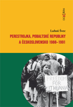 Obalka Perestrojka, pobaltsk republiky a eskoslovensko 1988-1991. Elektronick vydn