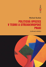 Politick opozice v teorii a stedoevropsk praxi (vybran otzky)