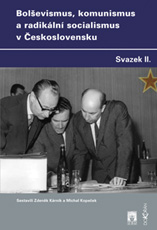 Bolševismus, komunismus a radikální socialismus v Československu II.